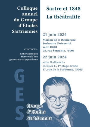 Colloque annuel du Groupe d'Etudes Sartriennes, les vendredi 21 juin et samedi 22 juin 2024